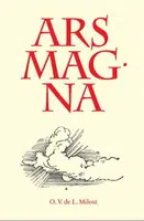 Ars Magna - Oscar Vladislav  de Lubicz-Milosz
