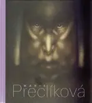 Marie Preclíková. Tajemné bytosti - Adam Hnojil, Marie Preclíková