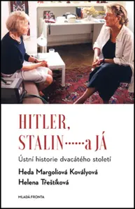 Hitler, Stalin a já - Heda Margoliová-Kovályová, Helena Třeštíková
