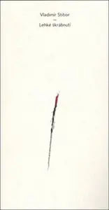 Lehké škrábnutí - Vladimír Stibor