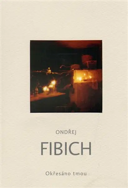 Okřesáno tmou - Ondřej Fibich