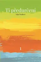 Ti předurčení - Nikol Wolfová