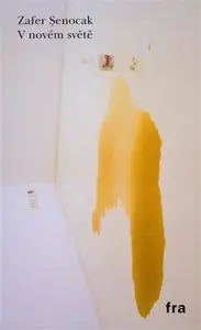 V novém světě - Senocak Zafer, Viktor Frešo