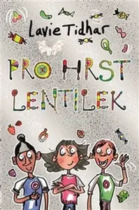 Pro hrst lentilek - Lavie Tidhar, Mark Beech