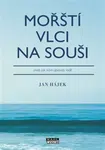 Mořští vlci na souši - Jan Hájek
