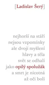 Opilý spolužák - Ladislav Šerý