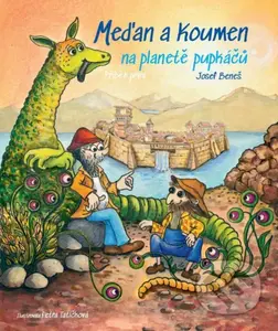 Meďan a Koumen na planetě pupkáčů - Josef Beneš