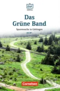 Das Grune Band - Spurensuche in Gottingen - Christian Baumgarten, Volker Borbein