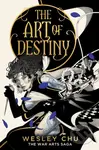 The Art of Destiny - Wesley Chu - kniha z kategorie Fantasy