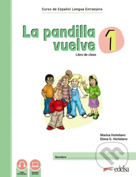La pandilla vuelve 1 Pack - María Luisa Hortelano Ortega - kniha z kategorie Jazykové učebnice a slovníky