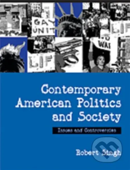 Contemporary American Politics and Society (Issues and Controversies) - kniha z kategorie Historie
