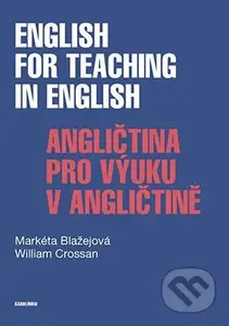 English for Teaching in English / Angličtina pro výuku v angličtině - kniha z kategorie Jazykové učebnice a slovníky