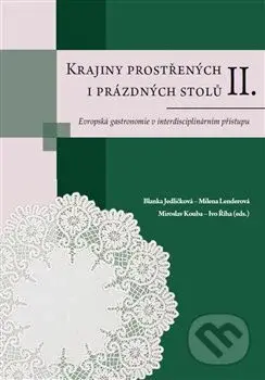 Krajiny prostřených i prázdných stolů II. - Blanka Jedličková - kniha z kategorie Historie