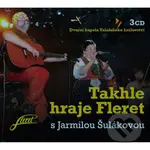 Fleret: Takhle Hraje Fleret (3 CD) - Fleret,Fleret: Takhle Hraje Fleret (3 CD) - Fleret