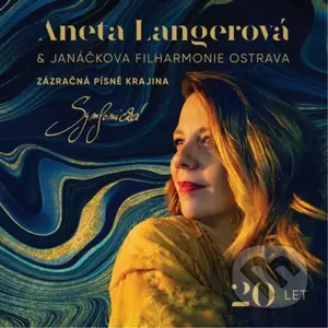Aneta Langerová: Zázračná písně krajina 20 LET Symfonická LP