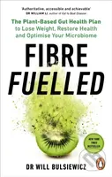 Fibre Fuelled (The Plant-Based Gut Health Plan to Lose Weight, Restore Health and Optimise Your Microbiome) - kniha z kategorie Zdraví a životní styl