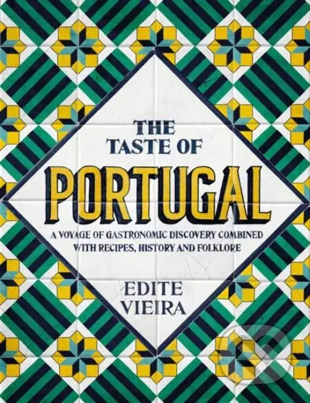 The Taste of Portugal - Edite Vieira - kniha z kategorie Zdraví a životní styl
