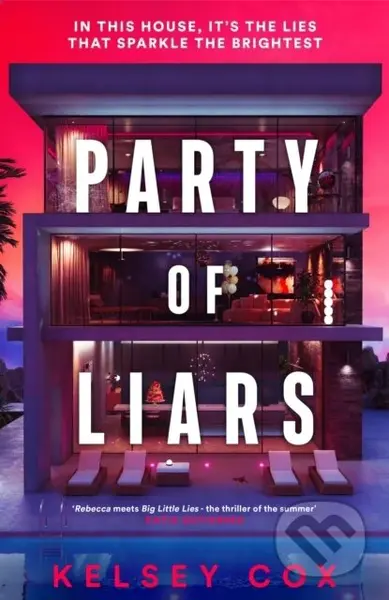 Party of Liars - Kelsey Cox - kniha z kategorie Thrillery