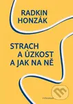 Strach a úzkost a jak na ně - Radkin Honzák - kniha z kategorie Psychologie osobnosti