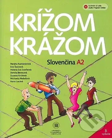 Krížom krážom - Slovenčina A2 (3.vydanie) - Renáta Kamenárová - kniha z kategorie Učebnice a slovníky