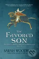 The Favored Son : 10 - Sarah Woodbury - kniha z kategorie Fantasy