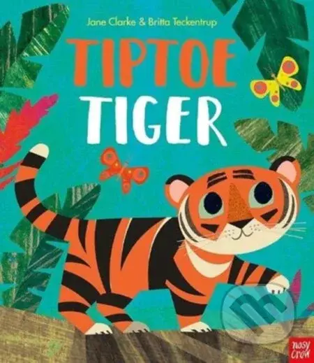 Tiptoe Tiger - Jane Clarke - kniha z kategorie Pro děti