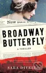 Broadway Butterfly (A Thriller) - Sara Divello - kniha z kategorie Thrillery