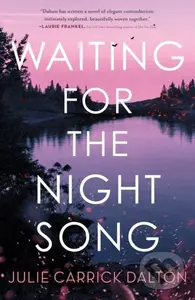 Waiting for the Night Song - Julie Carrick Dalton