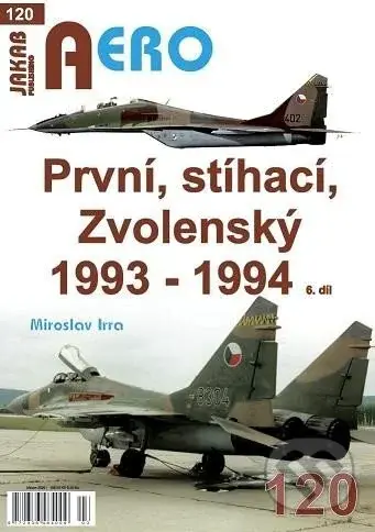 AERO 120 První, stíhací, Zvolenský 1993-1994, 6.díl - kniha z kategorie 20. století