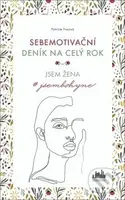 Sebemotivační deník na celý rok (Jsem žena - #jsembohyne) - kniha z kategorie Spiritualita