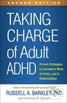 Taking Charge of Adult ADHD, Second Edition (Proven Strategies to Succeed at Work, at Home, and in Relationships) - kniha z kategorie Humanitní a…