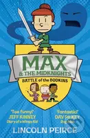 Max and the Midknights: Battle of the Bodkins - Lincoln Peirce - kniha z kategorie Pro děti