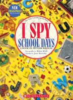 I Spy School Days: A Book of Picture Riddles - Jean Marzollo - kniha z kategorie Pro děti