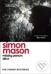 Missing Person: Alice (The Finder Mysteries) - Simon Mason - kniha z kategorie Detektivky, thrillery a horory
