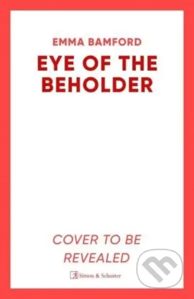 Eye of the Beholder ('A haunting tale of intrigue' –Emily Freud) - kniha z kategorie Detektivky, thrillery a horory