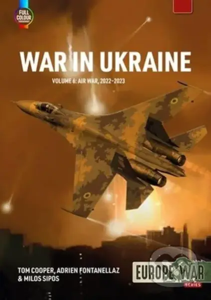 War in Ukraine Volume 6 (Air War, February-December 2022) - kniha z kategorie 20. století