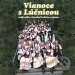 Vianoce s Lúčnicou - Lúčnica