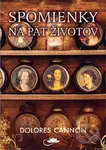 Spomienky na päť životov - Dolores Cannon - kniha z kategorie Psychologie