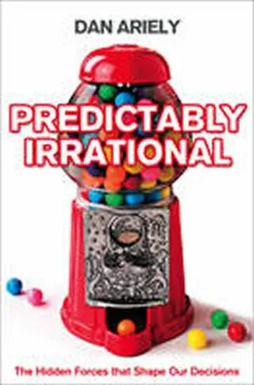 Predictably Irrational - Dan Ariely
