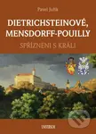 Dietrichsteinové, Mensdorff-Pouilly (Spřízněni s králi) - kniha z kategorie Historie