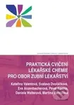 Praktická cvičení lékařské chemie pro obor zubní lékařství - kniha z kategorie Stomatologie a dentální hygiena