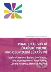 Praktická cvičení lékařské chemie pro obor zubní lékařství - kniha z kategorie Stomatologie a dentální hygiena