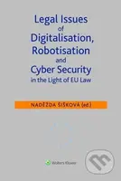 Legal Issues of Digitalisation, Robotization and Cyber Security - kniha z kategorie Humanitní a společenské vědy