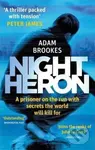Night Heron - Adam Brookes - kniha z kategorie Thrillery