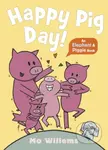 Happy Pig Day! - Mo Willems - kniha z kategorie Pohádky