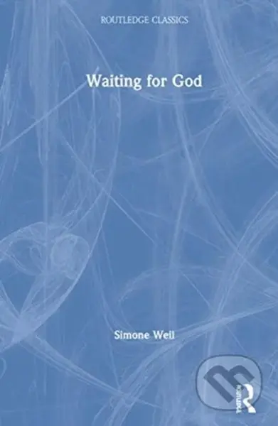 Waiting for God - Simone Weil - kniha z kategorie Filozofie