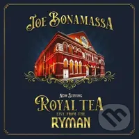 Joe Bonamassa:Now Serving:Royal Tea Live From The Ryman
