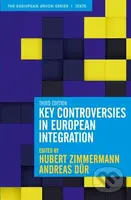 Key Controversies in European Integration - Hubert Zimmermann - kniha z kategorie Humanitní a společenské vědy