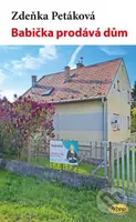 Babička prodává dům - Zdeňka Petáková - kniha z kategorie Společenská beletrie