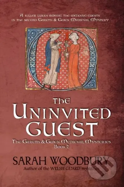 The Uninvited Guest - Sarah Woodbury - kniha z kategorie Beletrie